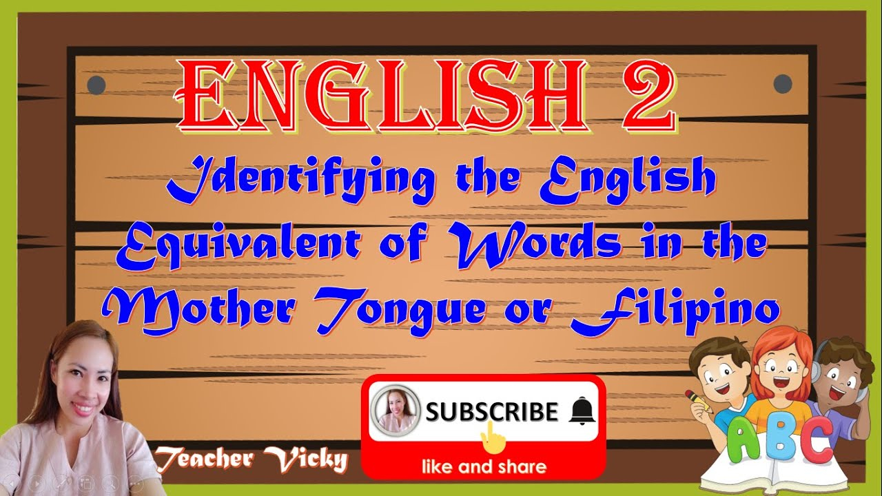 Equivalent English Words Of Mother Tongue Filipino YouTube