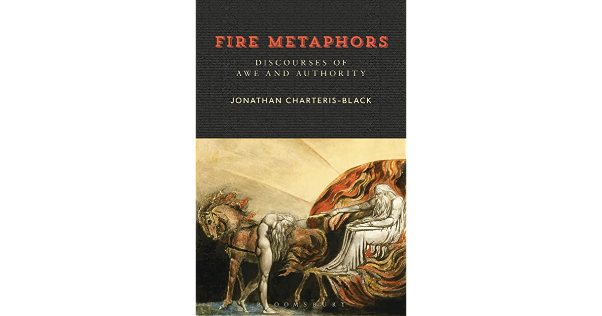 Fire Metaphors Discourses Of Awe And Authority By 