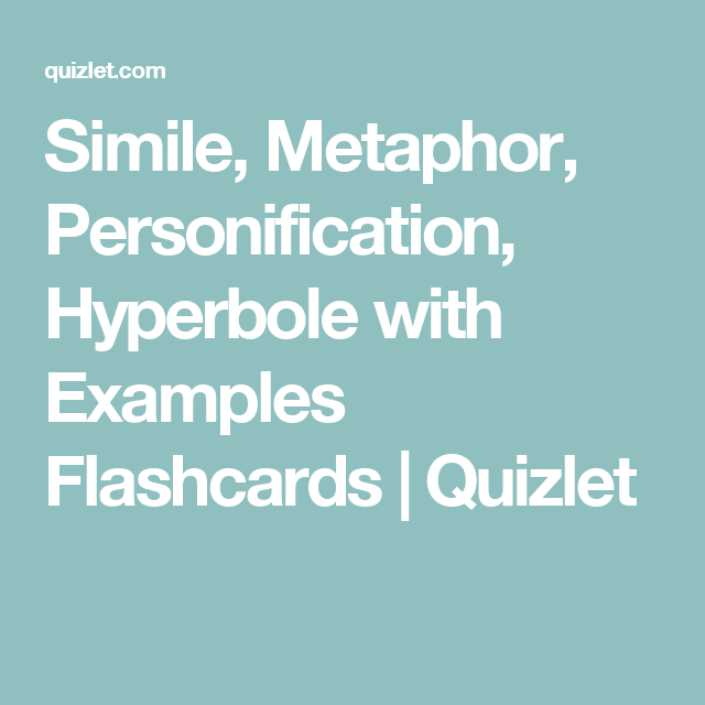 Simile Metaphor Personification Hyperbole With Examples 