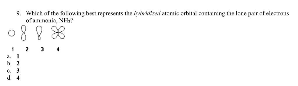 Solved 9 Which Of The Following Best Represents The Hybr 